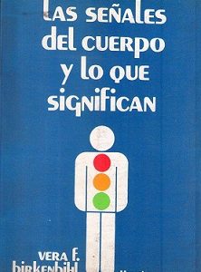 Las Señales Del Cuerpo y lo que Significan